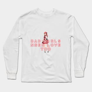 Audrey Bad Girls Need Love Too Long Sleeve T-Shirt